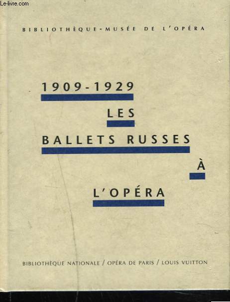 BIBLIOTHEQUE-MUSEE DE L'OPERA. 1909-1929. LES BALLETS RUSSES A L'OPERA.