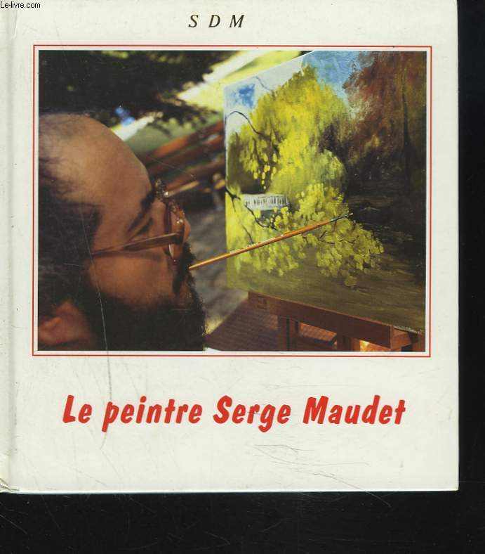 LE PEINTRE SERGE MAUDET