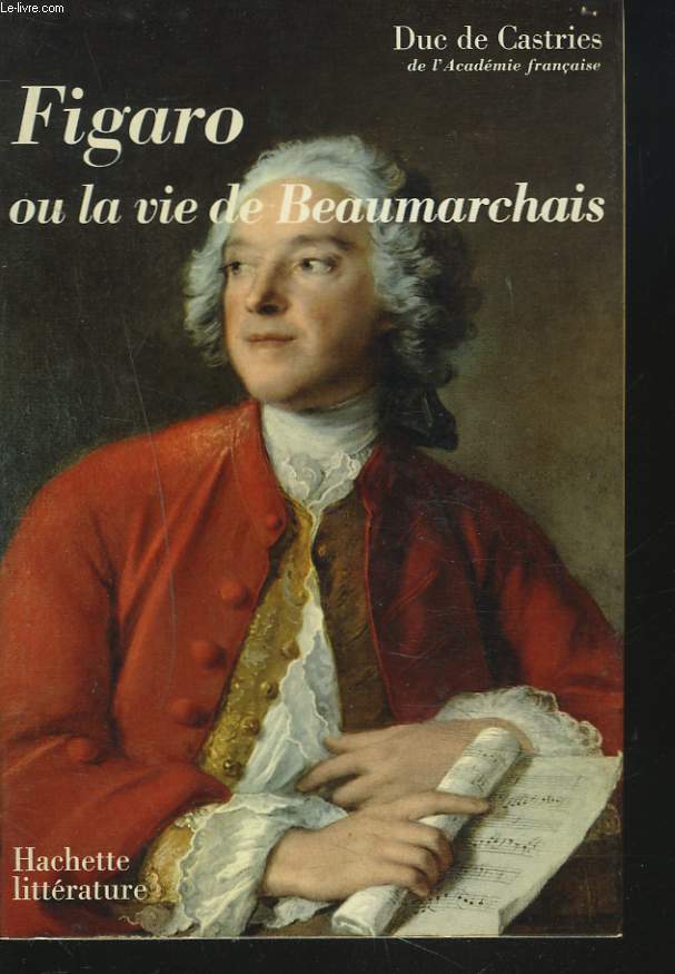 FIGARO ou LA VIE DE BEAUMARCHAIS