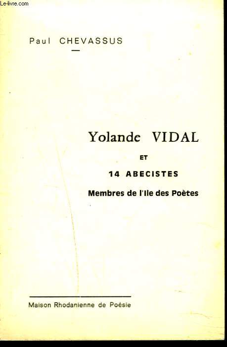 YOLANDE VIDAL ET 14 ABECISTES. MEMBRES DE L'ILE DES POETES. + ENVOI DE YOLANDE VIDAL