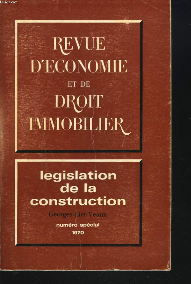 LEGISLATION DE LA CONSTRUCTION. RECUEIL DE TEXTES ETABLI PAR LE CERCLE D'ETUDES JURIDIQUES.