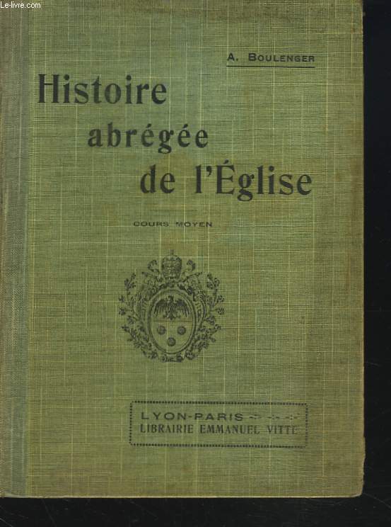 HISTOIRE ABREGEE DE L'EGLISE. COURS MOYEN.