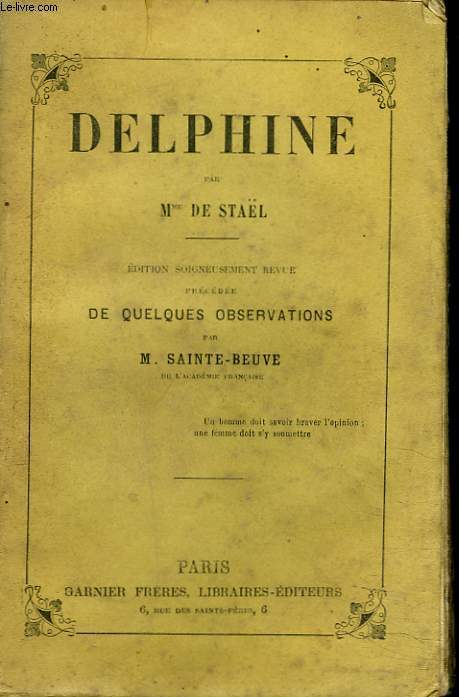 DELPHINE. Edition soigneusement revue, prcde de quelques observations par M. Sainte-Beuve.