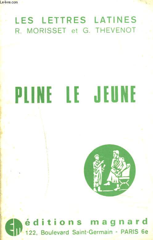 PLINE LE JEUNE. (CHAPITRES XXXIII DES LETTRES LATINES)