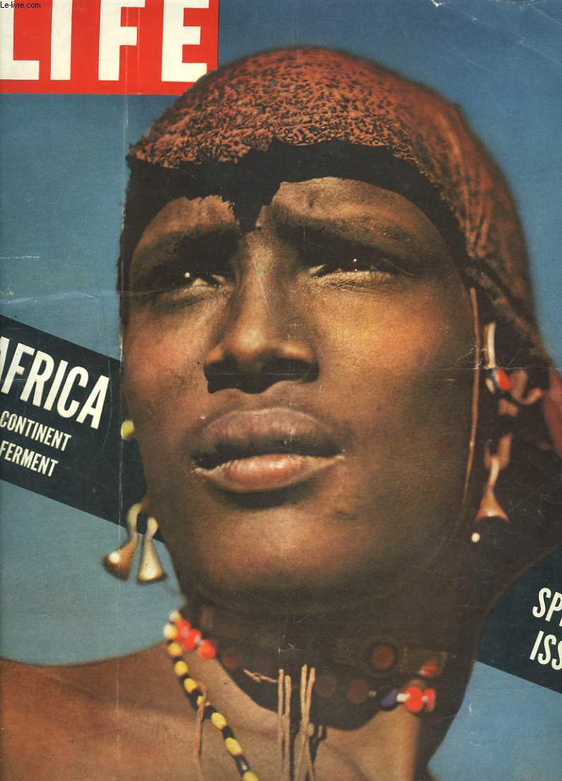 LIFE, A SPECIAL ISSUE, JUNE 15, 1953. AFRICA, A CONTINENT IN FERMENT.