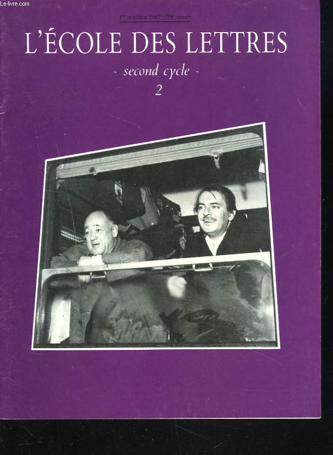 L'ECOLE DES LETTRES, SECOND CYCLE, N2, 1er OCTOBRE 1987. EXPLICATION DE TEXTE. LES FEMMES DE GUILLAUME APOLLINAIRE par C.L. TABART/ REFLEXIONS SUR LES GRANDES VILLES DE PAUL VALERY par Y. PIHAN / LA CANTATRICE CHAUVE D'EUGENE IONESCO par ISABELLE BERNARD