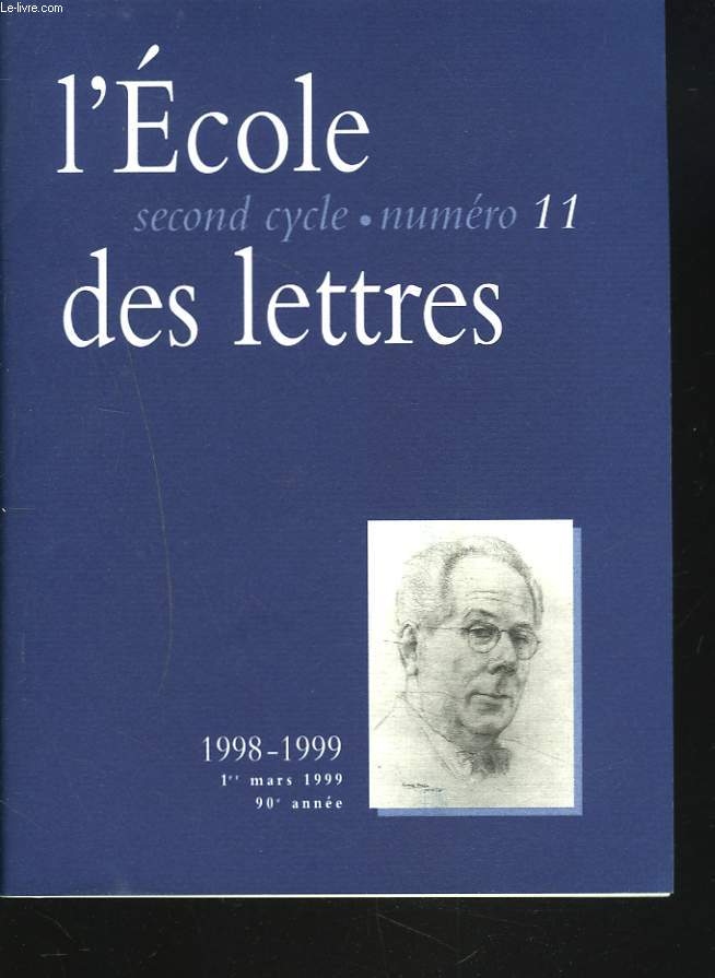 L'ECOLE DES LETTRES, SECOND CYCLE, N11, 1er MARS 1999. DOSSIER ROGER MARTIN DU GARD / LES ENFANTS D'HOMMES MALADES DE LA HAINE/ PETERSBOURG, VILLE DIABOLIQUE par S. ALEXANDRE/ CLAMENCE OU LE DEMON DE LA SERVITUDE...