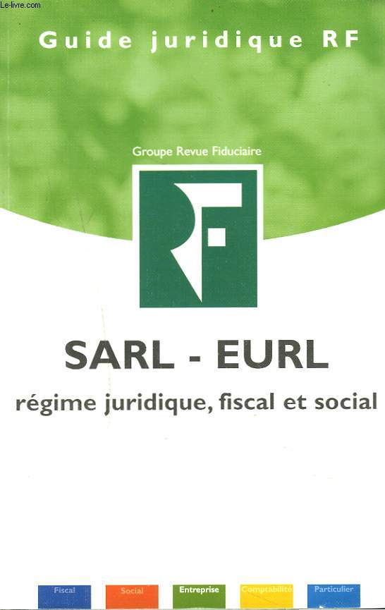 GUIDE JURIDIQUE RF. SARL. EURL.