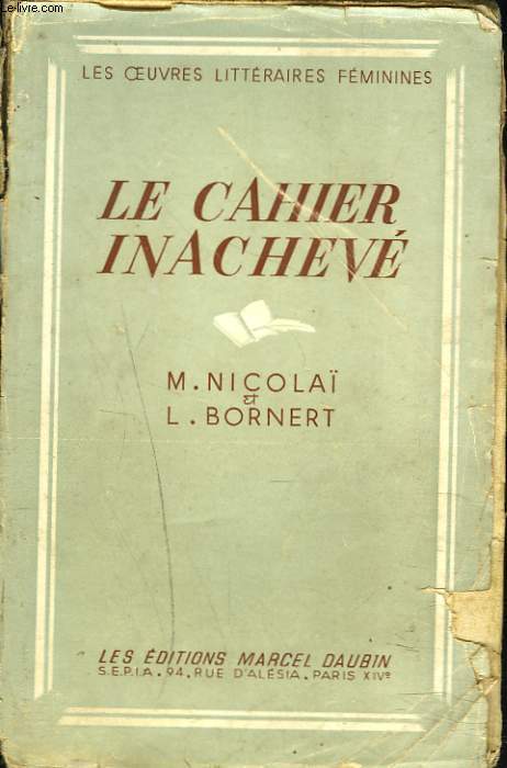 LE CAHIER INACHEVE