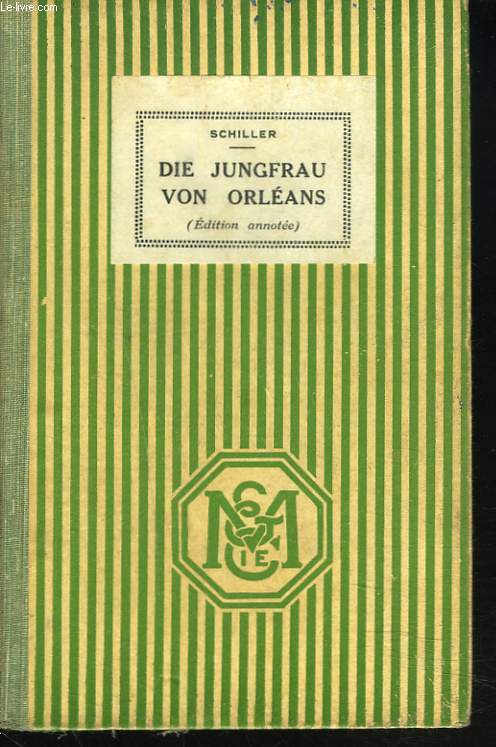 DIE JUNGFRAU VON ORLEANS, ROMANTISCHE TRAGODIE