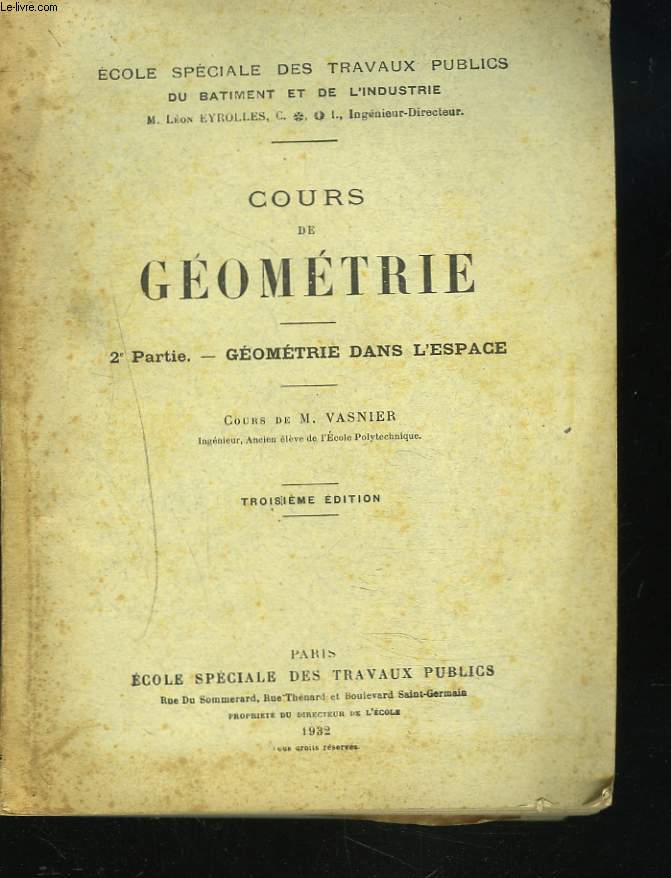 COURS DE GEOMETRIE 2e PARTIE. GEOMETRIE DANS L'ESPACE. 3e EDITION.