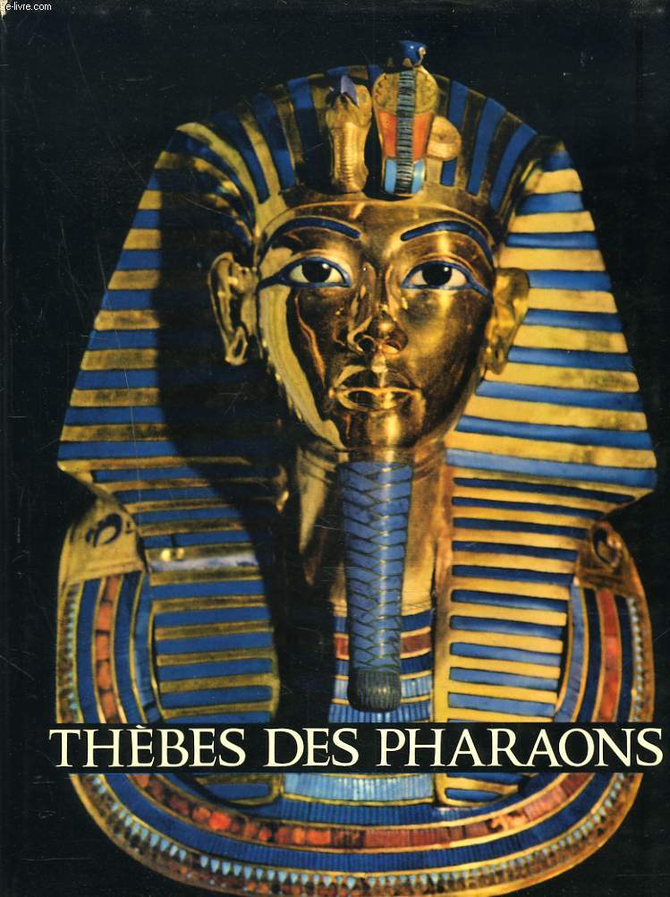 LA THEBE DES PHARAONS
