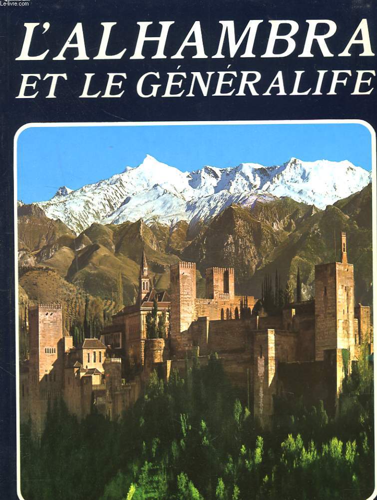 L'ALAHAMBRA ET LE GENERALIFE