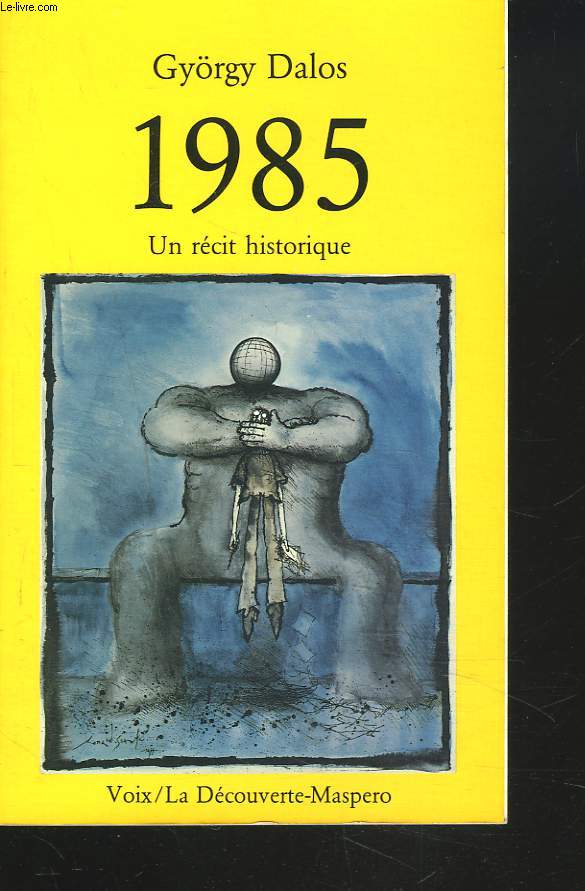 1985. UN RECIT HISTORIQUE.