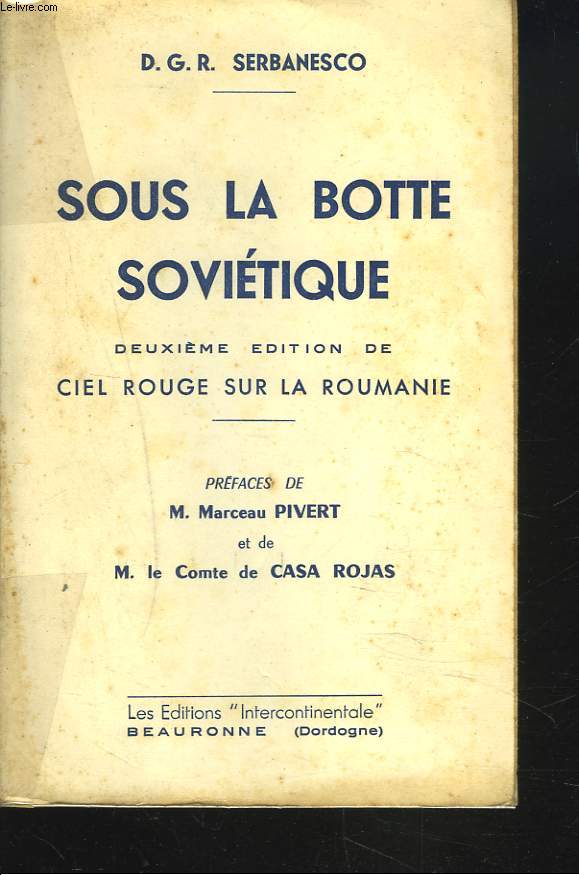 SOUS LA BOTTE SOVIETIQUE. 2e EDITION DE CIEL ROUGE SUR LA ROUMANIE.