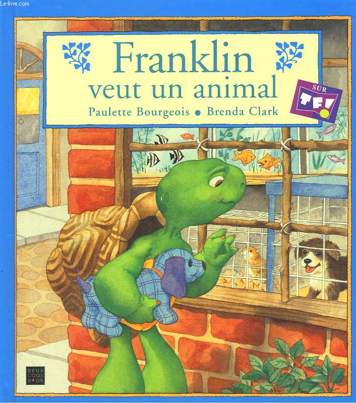 FRANKLIN VEUT UN ANIMAL