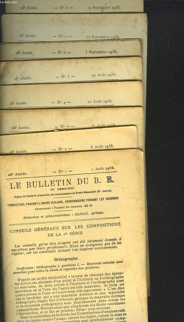 LOT DE 8 NUMEROS DU BULLETIN DU B. E., ORGANE DU COMITE DE PREPARATION PAR CORRESPONDANCE AU BREVET ELEMENTAIRE, AOUT ET SEPTEMBRE 1938.