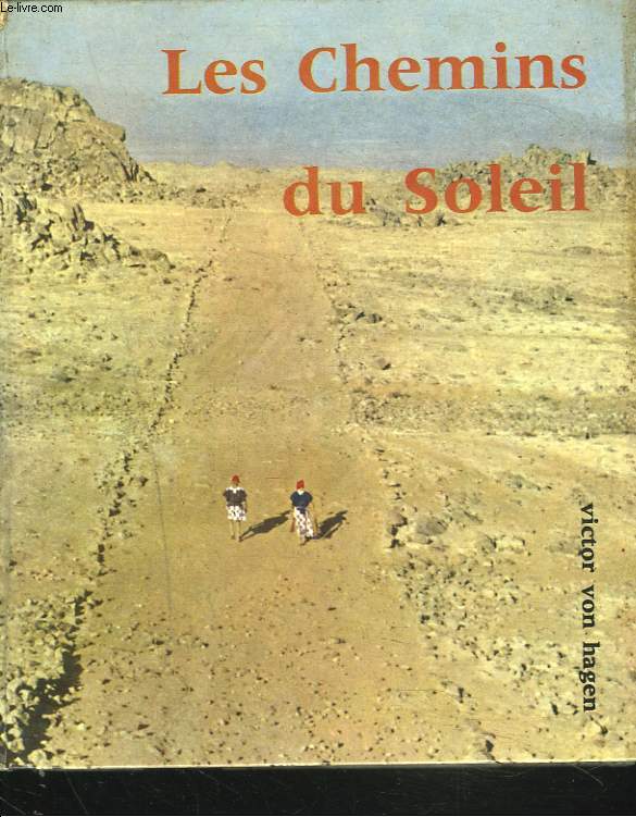 LES CHEMINS DU SOLEIL.