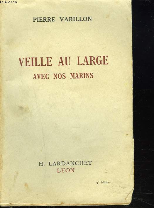 VEILLE AU LARGE AVEC NOS MARINS