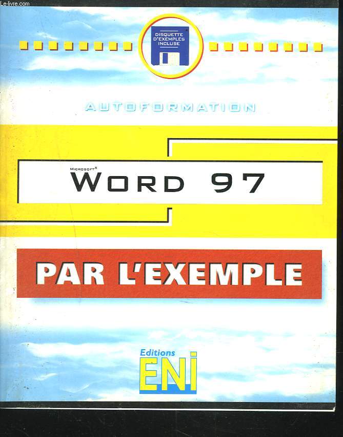 AUTOFORMATION. WORD 97 PAR L'EXEMPLE.