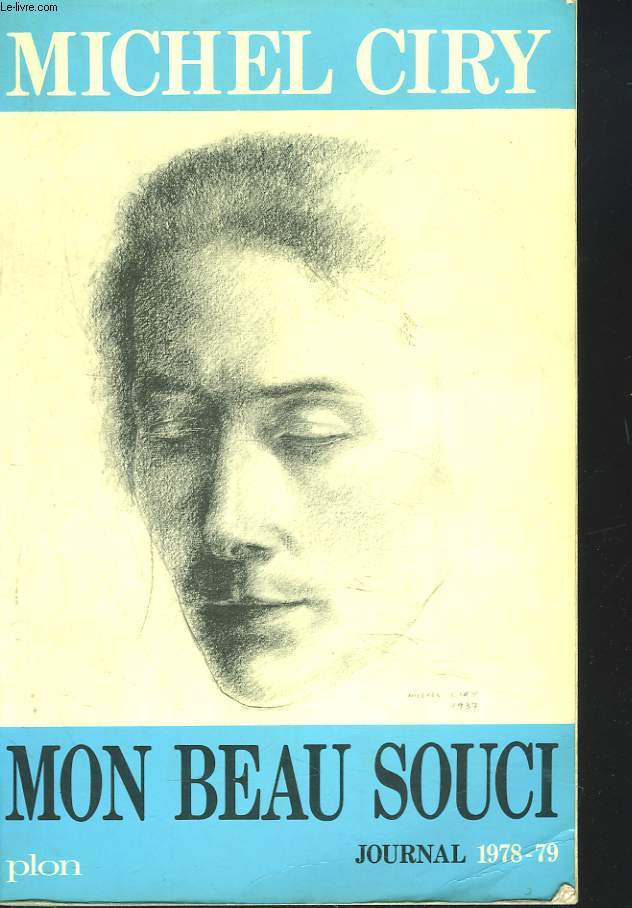 MON BEAU SOUCI. JOURNAL 1978-1979.
