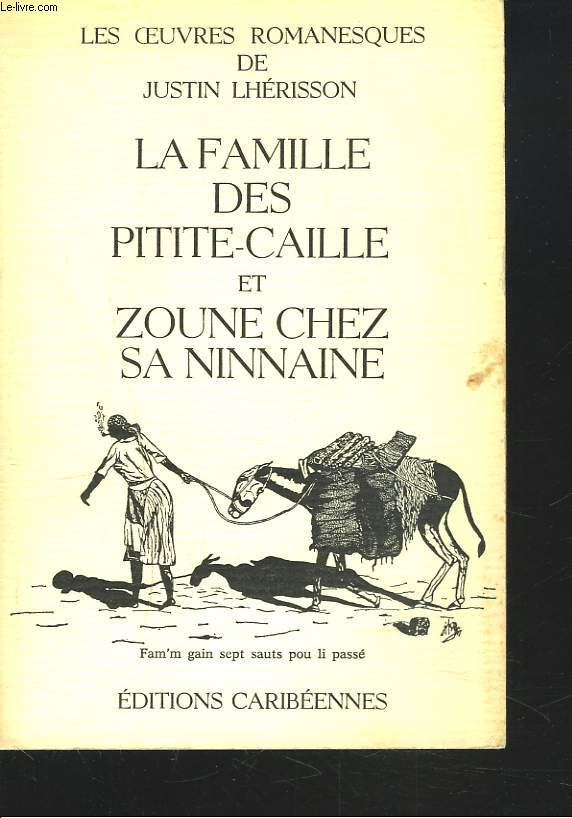 LA FAMILLE DES PETITE-CAILLE et ZOUNE CHEZ SA NINNAINE.