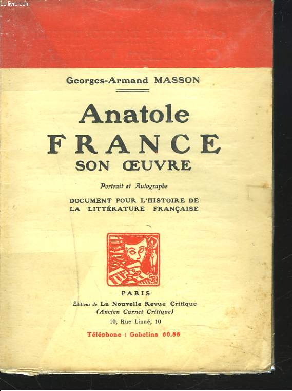 ANATOLE FRANCE, SON OEUVRE.