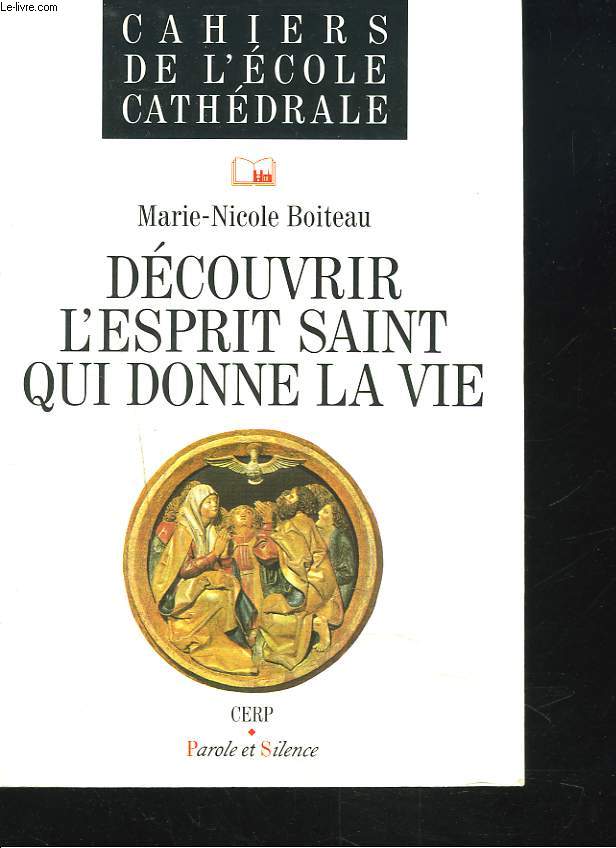 DECOUVRIR L'ESPRIT SAINT QUI DONNE LA VIE.