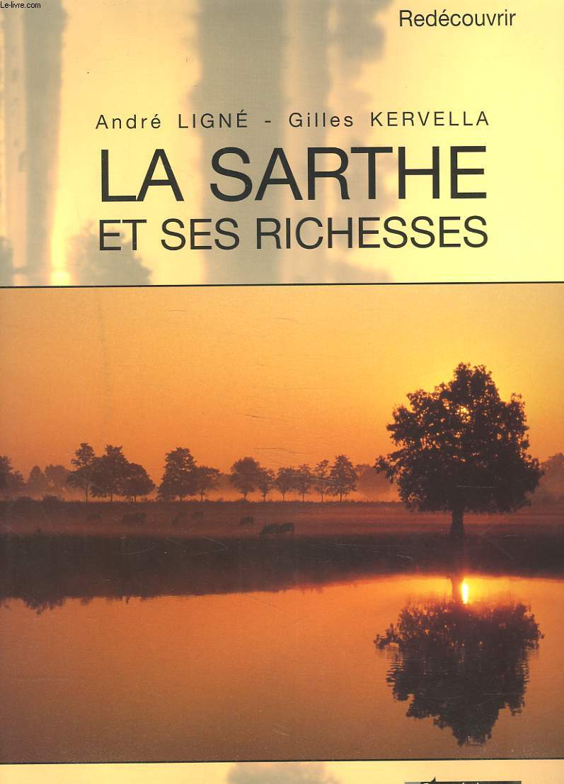 LA SARTHE ET SES RICHESSES