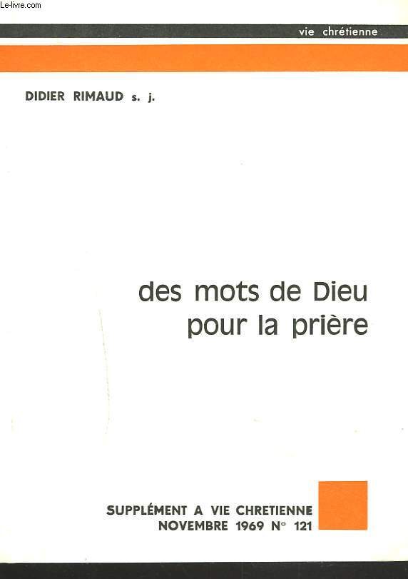 SUPPLEMENT A VIE CHETIENNE N121, NOVEMBRE 1969. DES MOTS DE DIEU POUR LA PRIERE.