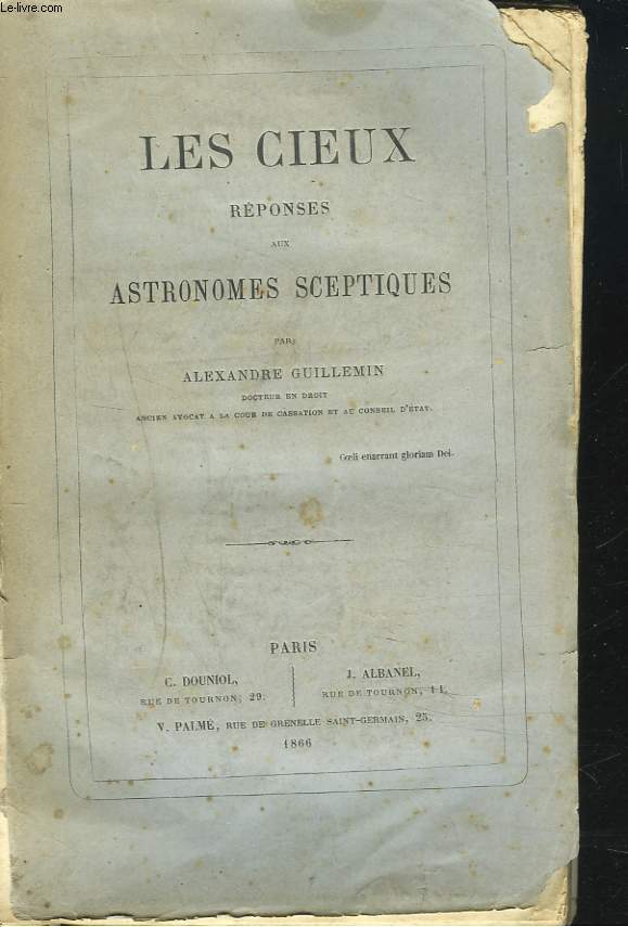 LES CIEUX REPONSES AUX ASTRONOMES SCEPTIQUES.