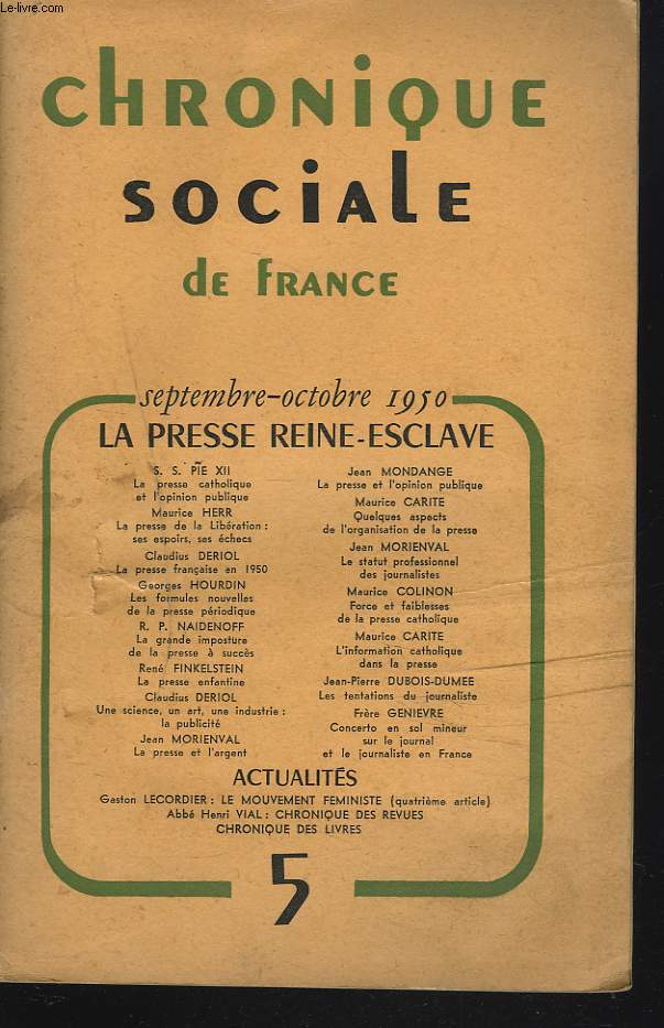 CHRONIQUE SOCIALE DE FRANCE N5, SEPTEMBRE OCTOBRE 1950. LA PRESSE REINE-ESCLAVE.