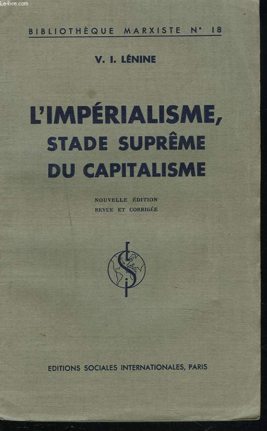 L'IMPERIALISME, STADE SUPRME DU CAPITALISME.