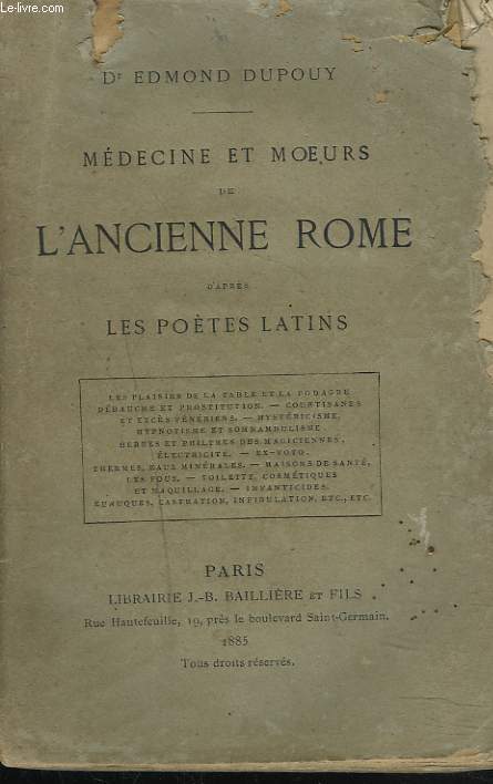 MEDECINE ET MOEURS DE L'ANCIENNE ROME D4APRES LES POETES LATINS.