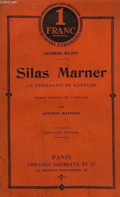 SILAS MARNER. LE TISSERAND DE RAVELOE.