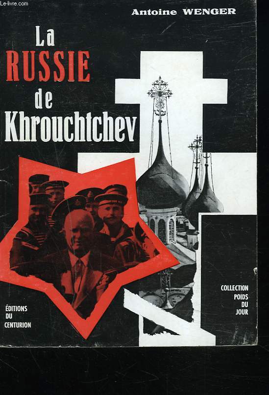 LA RUSSIE DE KROUCHTCHEV.