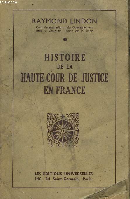 HISTOIRE DE LA HAUTE COUR DE JUSTICE EN FRANCE