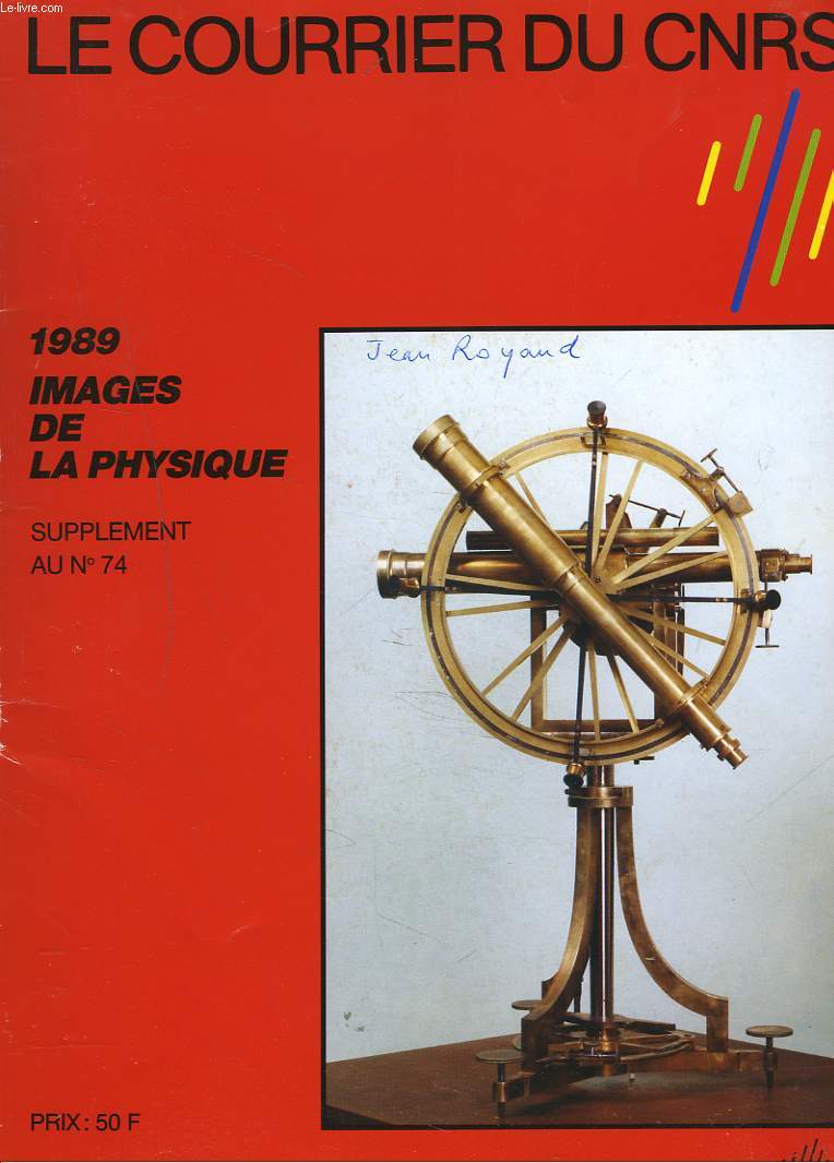 SUPPLEMENT AU N74 DU COURRIER DU CNRS. 1989 : IMAGES DE LA PHYSIQUE.