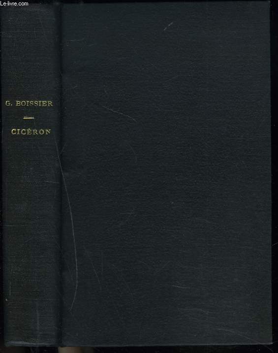 CICERON ET SES AMIS. ETUDE SUR LA SOCIETE ROMAINE DU TEMPS DE CESAR. 8e EDITION.