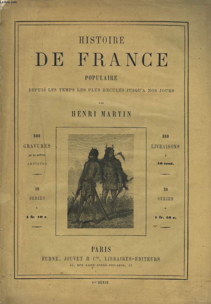 HISTOIRE DE FRANCE POPULAIRE DEPUIS LES TEMPS LES PLUS RECULES JUSQU'A NOS JOURS. 1e SERIE, CHAPITRE PREMIER.