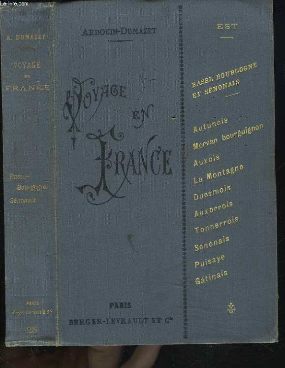 VOYAGE EN FRANCE 25e SERIE. BASSE-BOURGOGNE ET SENONAIS.