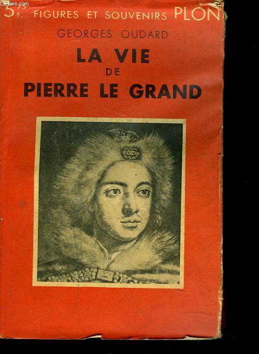 LA VIE DE PIERRE LE GRAND.