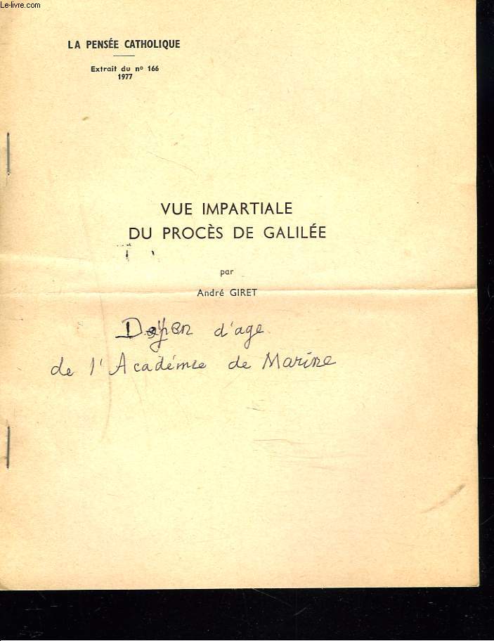 VUE IMPARTIALE DU PROCES DE GALILEE. (LA PENSEE CATHOLIQUE. EXTRAIT DU N166, 1977)