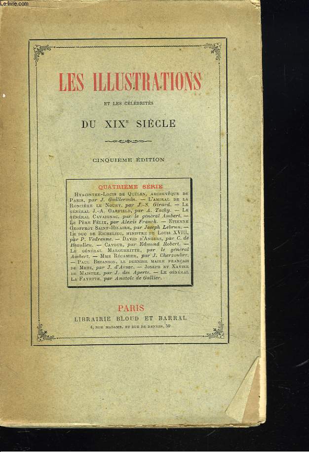 LES ILLUSTRATIONS ET LES CELEBRITES DU XIX e SIECLE. (QUATRIEME SERIE). 5e EDITION.