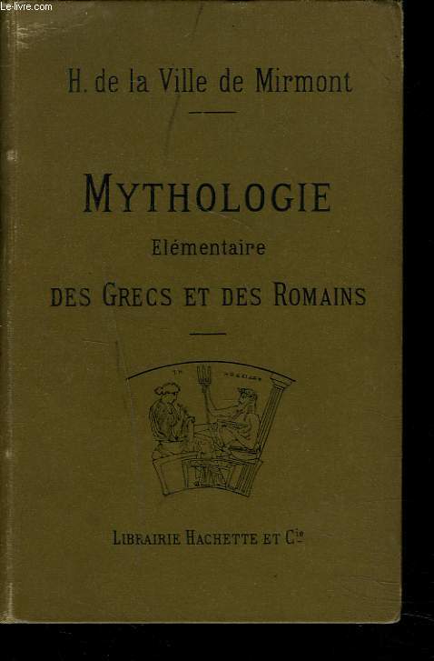 MYTHOLOGIE ELEMENTAIRE DES GRECS ET DES ROMAINS.