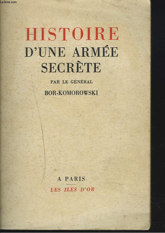 HISTOIRE D'UNE ARMEE SECRETE
