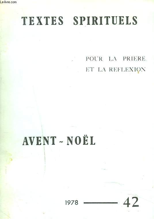 TEXTES SPIRITUELS POUR LA PRIERE ET LA REFLEXION N42, 1978. AVENT-NOL.