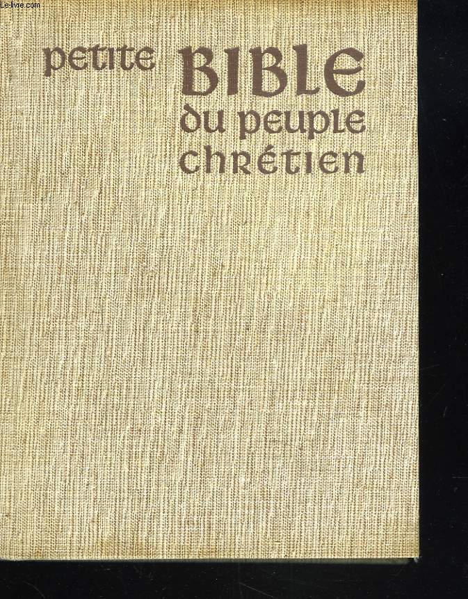 PETITE BIBLE DU PEUPLE CHRETIEN