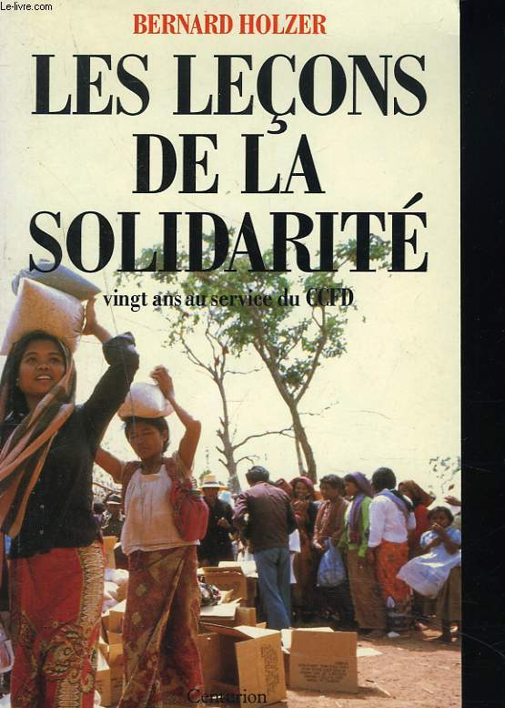 LES LECONS DE LA SOLIDARITE. 20 ANS AU SERVICE DU CCFD