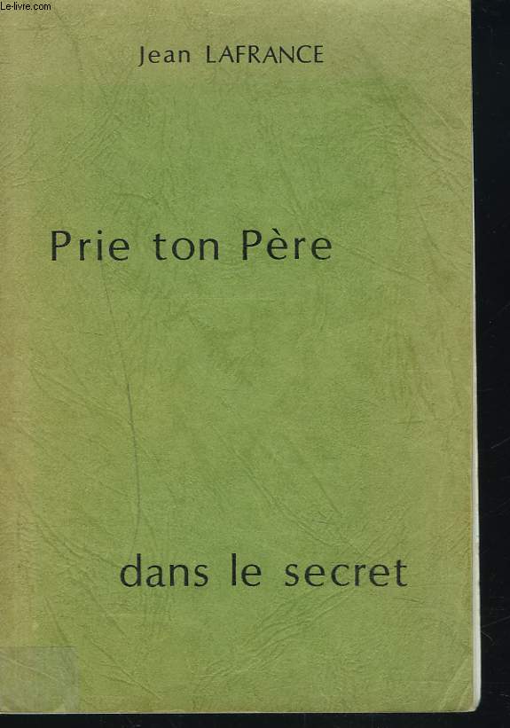 PRIE TON PERE DANS LE SECRET